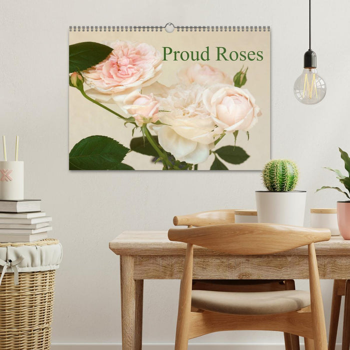 Proud Roses (CALVENDO Monthly Calendar 2025)