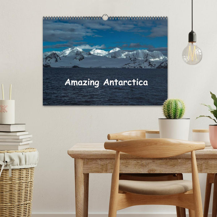 Amazing Antarctica (CALVENDO Monthly Calendar 2025)