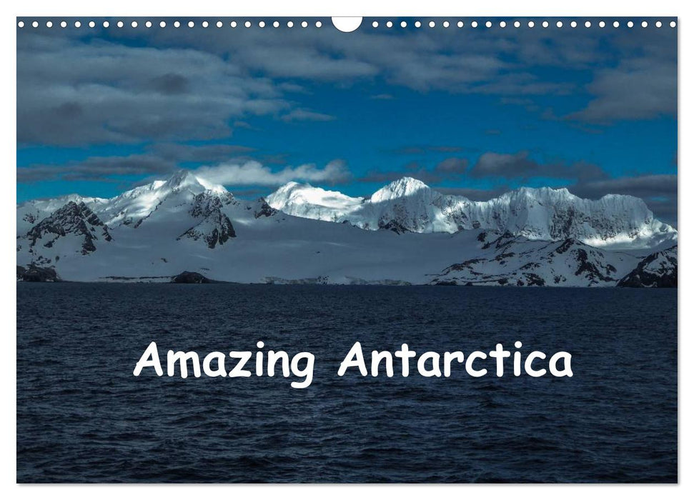 Amazing Antarctica (CALVENDO Monthly Calendar 2025)