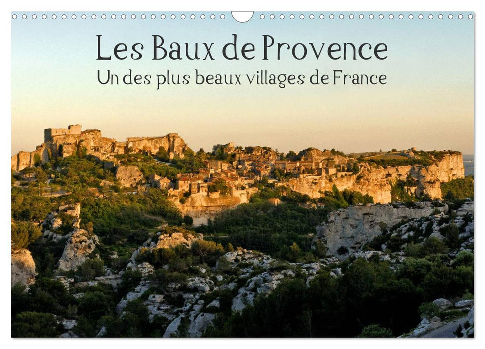 Les Baux de Provence Un des plus beaux villages de France (CALVENDO Calendrier mensuel 2025)