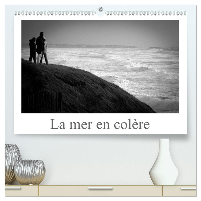 La mer en colère (CALVENDO Calendrier supérieur 2025)