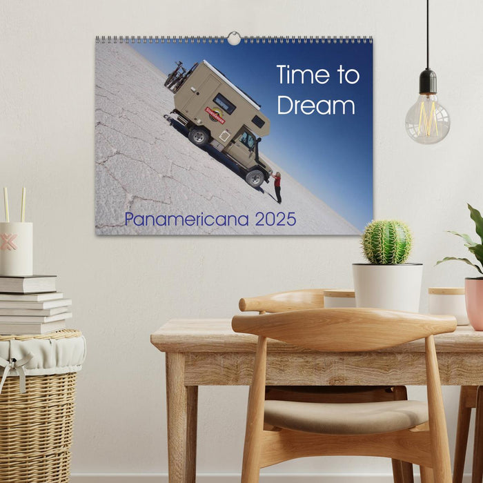 Time to Dream Panamericana 2025 (CALVENDO Monthly Calendar 2025)