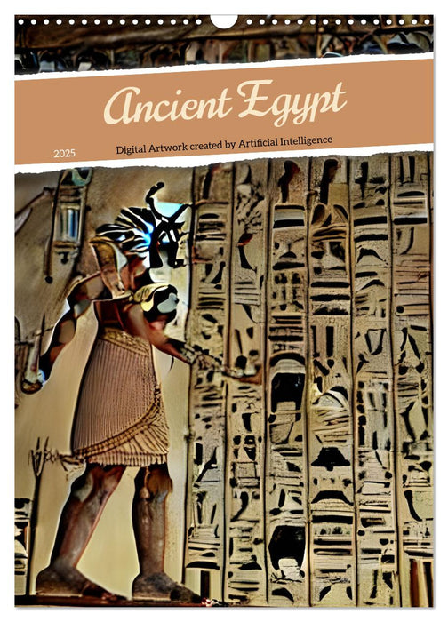 Ancient Egypt - Digital Artwork created by Artificial Intelligence (CALVENDO Monthly Calendar 2025)