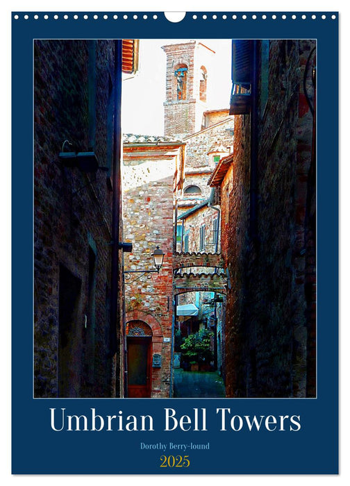 Umbrian Bell Towers (CALVENDO Monthly Calendar 2025)