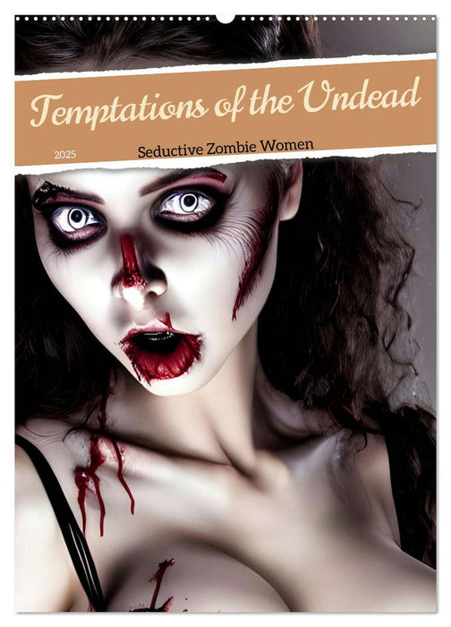 Temptations of the Undead (CALVENDO Monthly Calendar 2025)