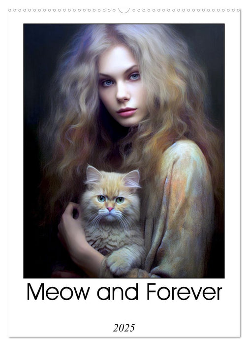 Meow and Forever (CALVENDO Monthly Calendar 2025)