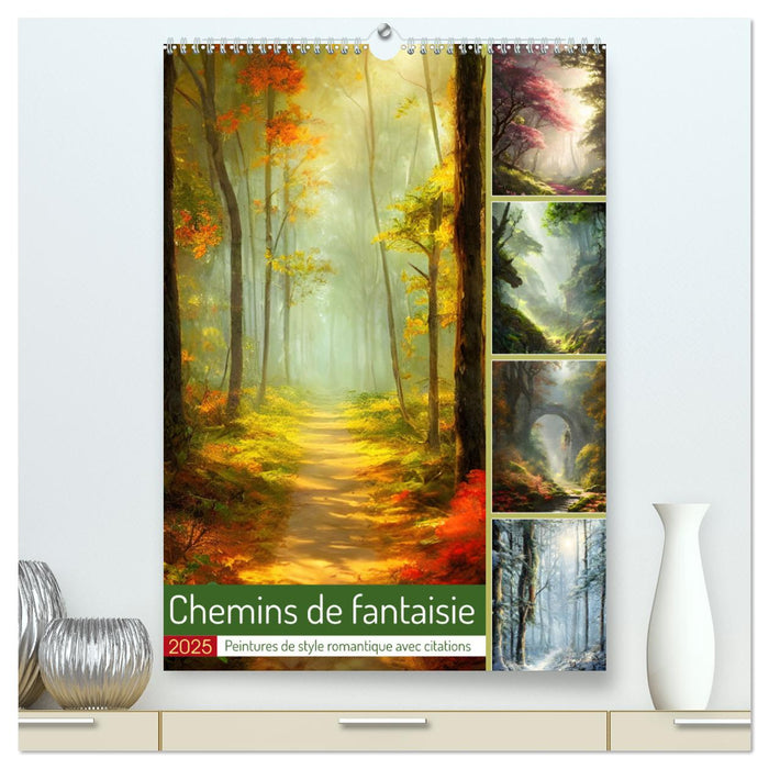 Chemins de fantaisie (CALVENDO Calendrier supérieur 2025)