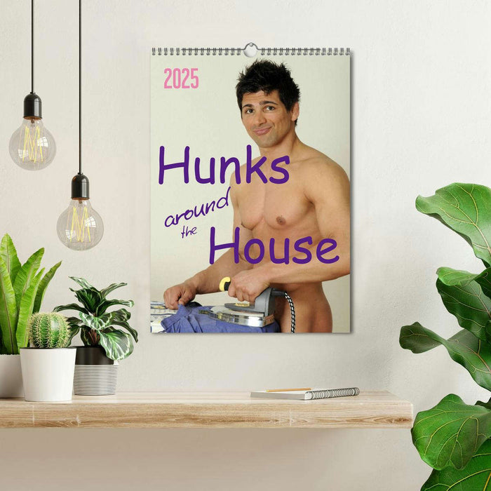 Hunks around the House (CALVENDO Monthly Calendar 2025)