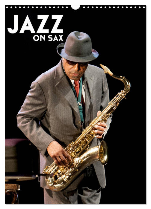 Jazz on sax (CALVENDO Calendrier mensuel 2025)