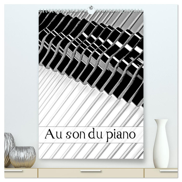 Au son du piano (CALVENDO Calendrier supérieur 2025)