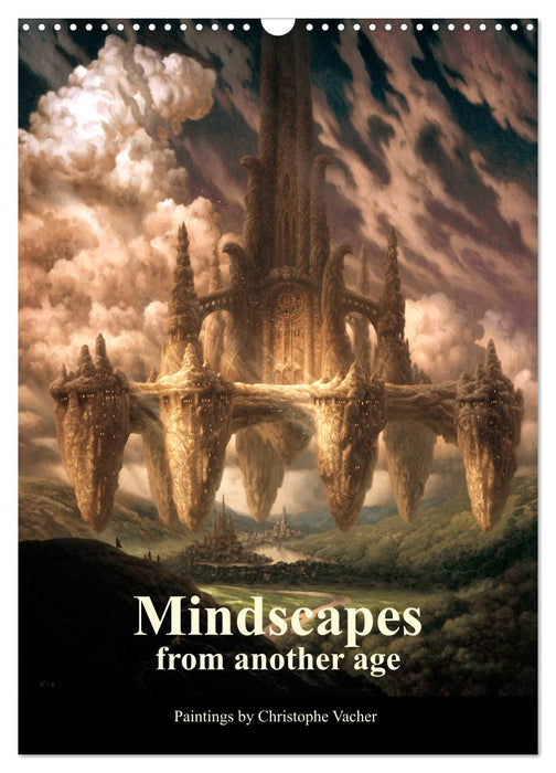 Mindscapes from another age (CALVENDO Monthly Calendar 2025)