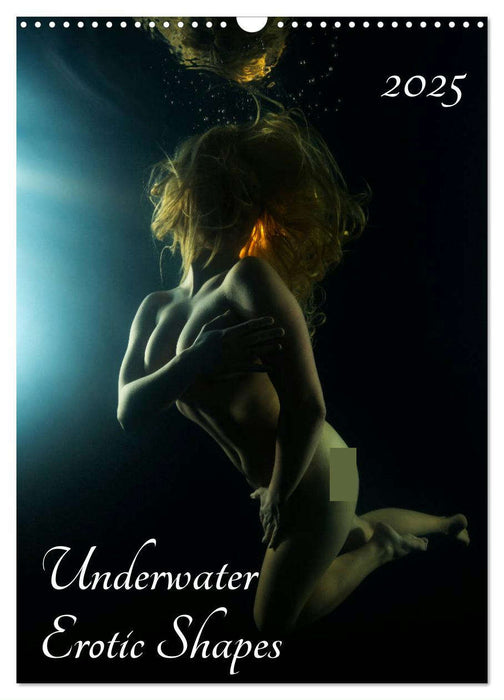 Underwater Erotic Shapes (CALVENDO Monthly Calendar 2025)