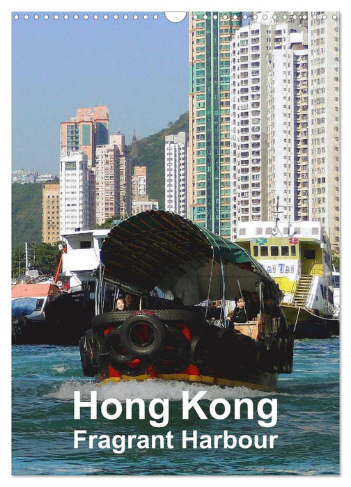 Hong Kong - Fragrant Harbour (CALVENDO Monthly Calendar 2025)