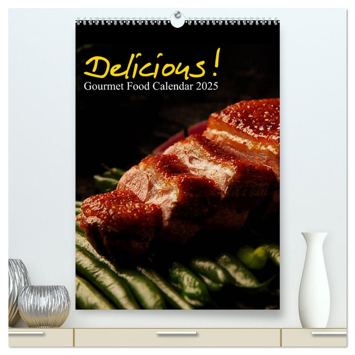 Delicious! Gourmet Food Calendar / UK-Version / Organizer (CALVENDO Premium-Calendar 2025)