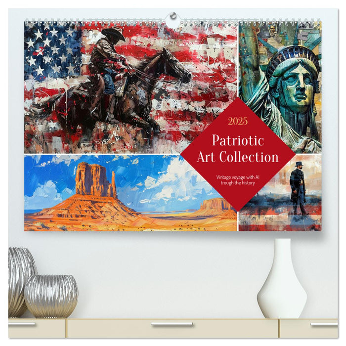 Patriotic Art Collection (CALVENDO Premium-Calendar 2025)