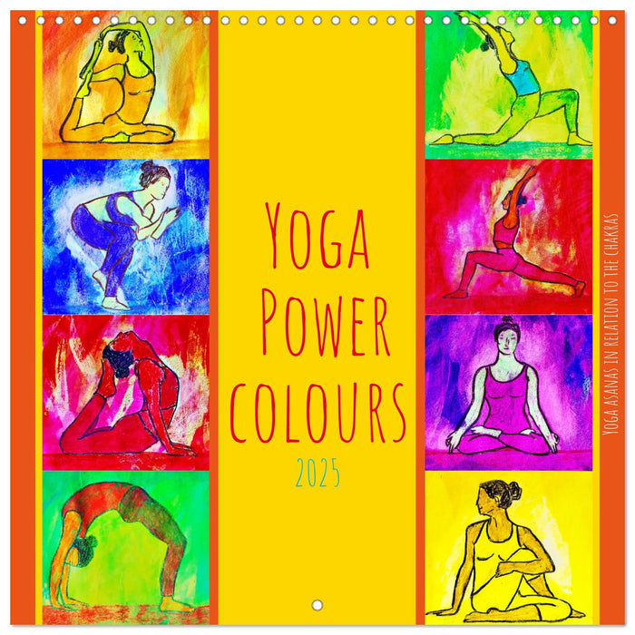 Yoga Power colours - Yoga asanas in relation to the chakras (CALVENDO Monthly Calendar 2025)