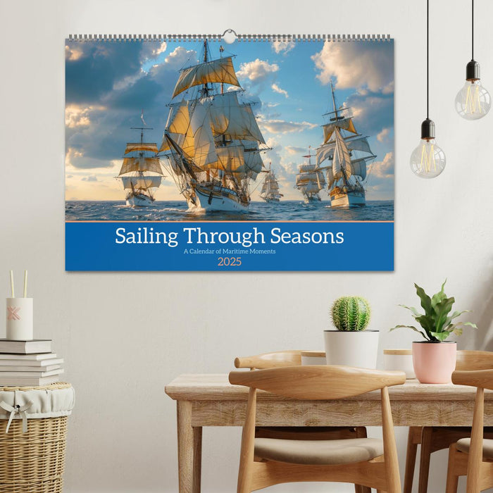 Sailing Through Seasons (CALVENDO Monthly Calendar 2025)