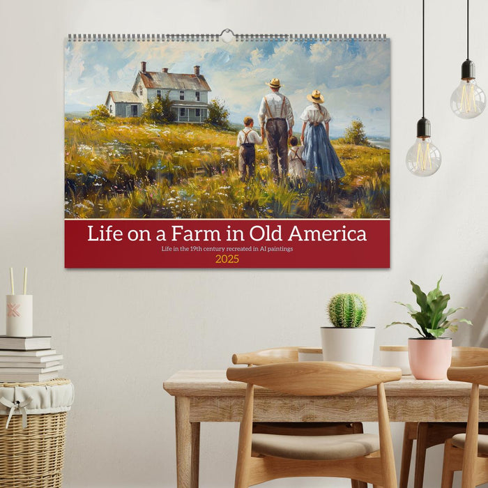 Life on a Farm in Old America (CALVENDO Monthly Calendar 2025)