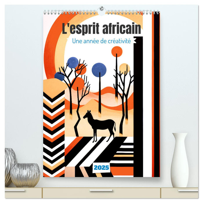 L'esprit africain (CALVENDO Calendrier supérieur 2025)