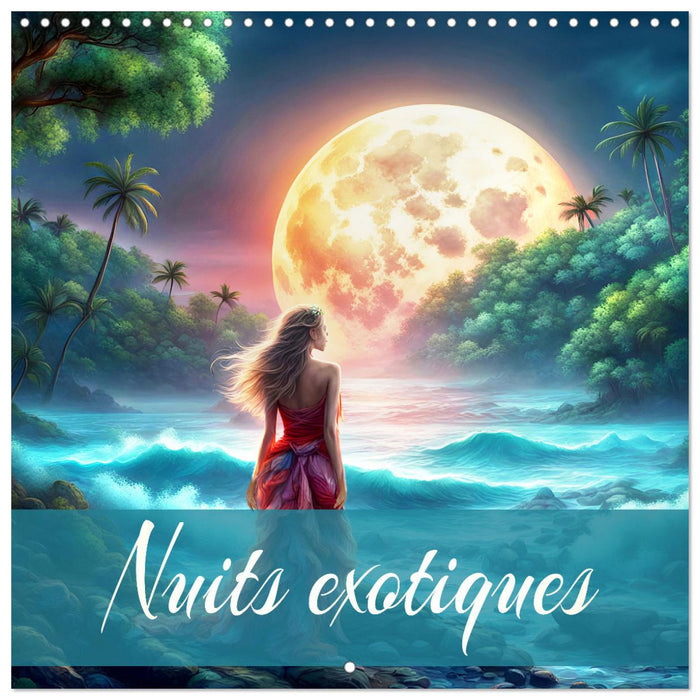 Nuits exotiques (CALVENDO Calendrier mensuel 2025)