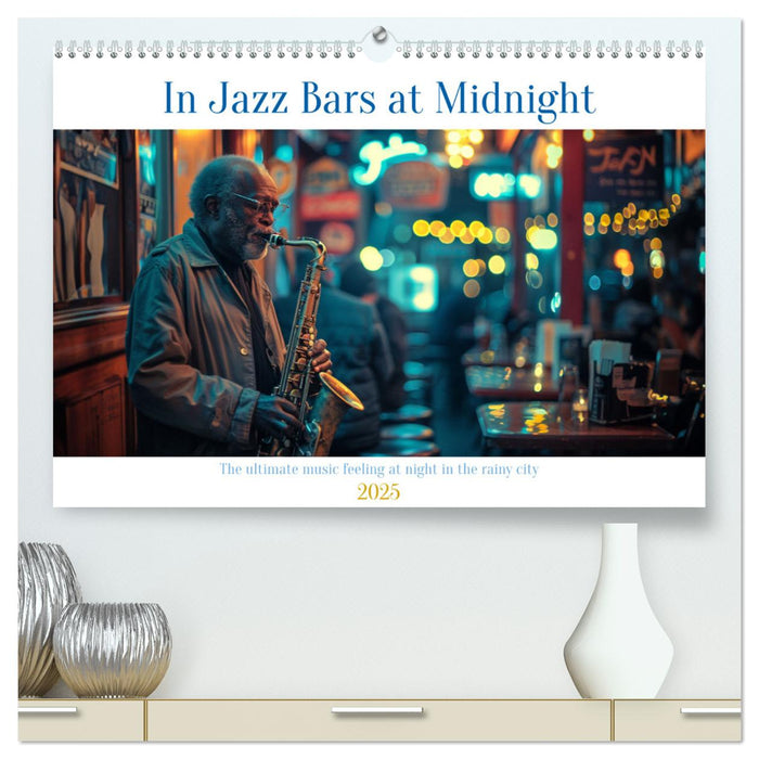 In Jazz Bars at Midnight (CALVENDO Premium-Calendar 2025)