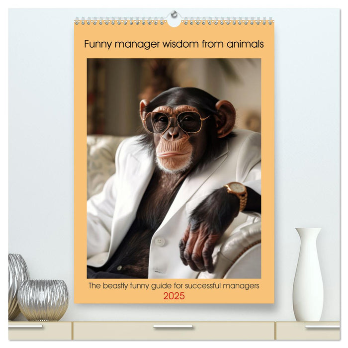 Funny manager wisdom from animals (CALVENDO Premium-Calendar 2025)