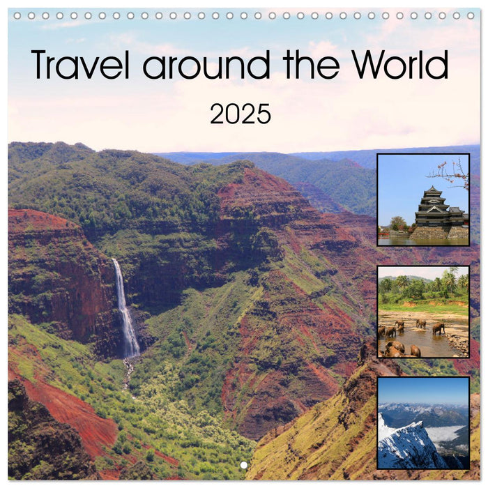 Travel around the World (CALVENDO Monthly Calendar 2025)