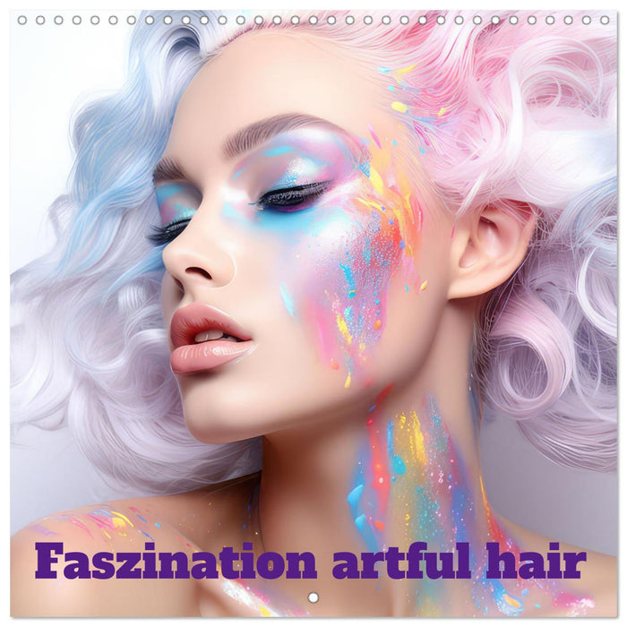 Fascination artful hair (CALVENDO Monthly Calendar 2025)