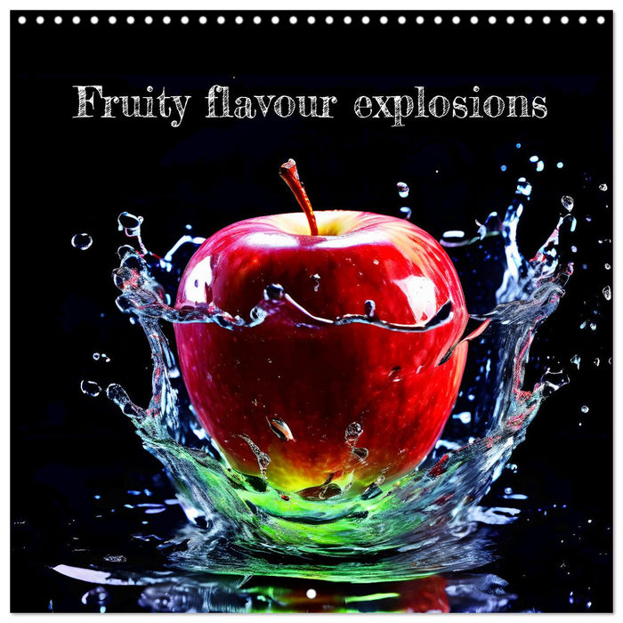 Fruity flavour explosions (CALVENDO Monthly Calendar 2025)