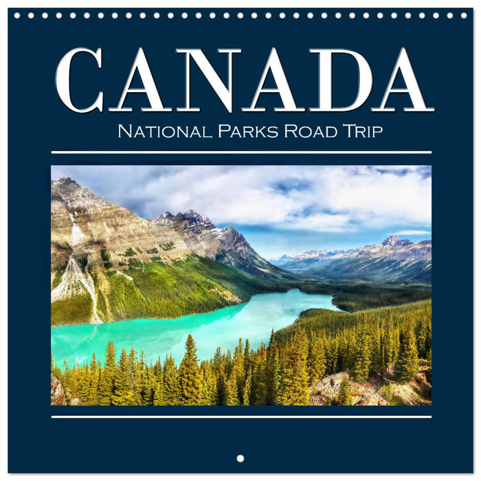 Canada, National Parks Road Trip (CALVENDO Monthly Calendar 2025)