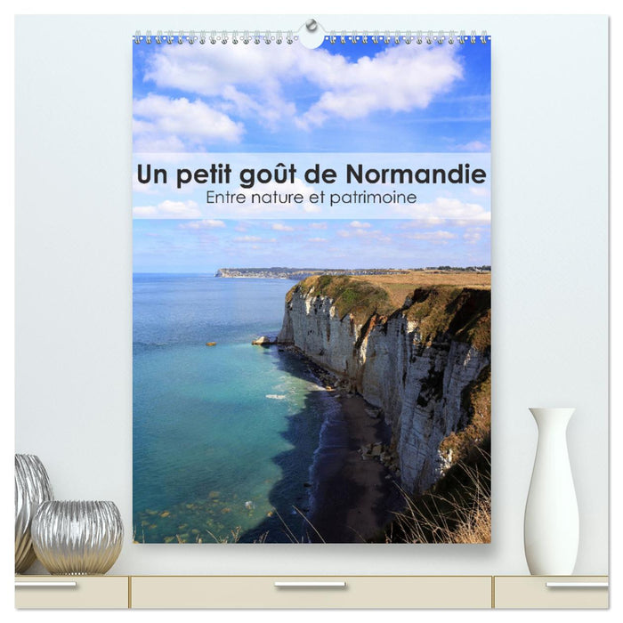 Un petit goût de Normandie - Entre nature et patrimoine (CALVENDO Calendrier supérieur 2025)