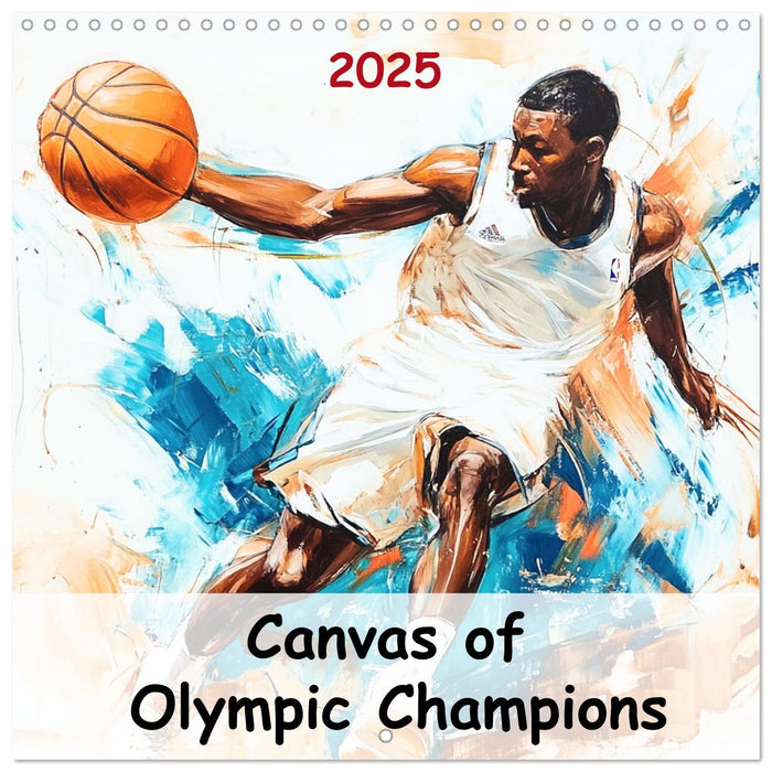 Canvas of Olympic Champions (CALVENDO Monthly Calendar 2025)