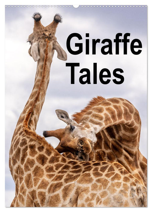 Giraffe Tales (CALVENDO Monthly Calendar 2025)