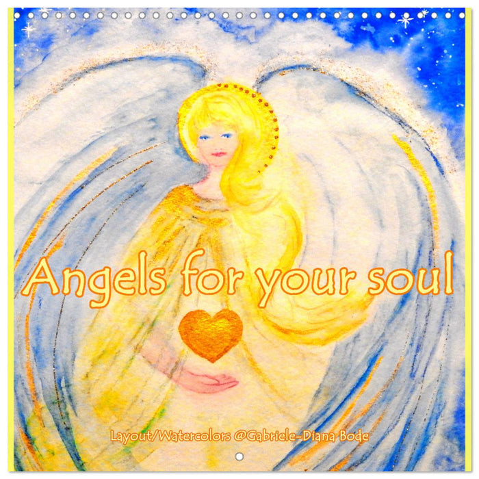 Angels for your soul (CALVENDO Monthly Calendar 2025)