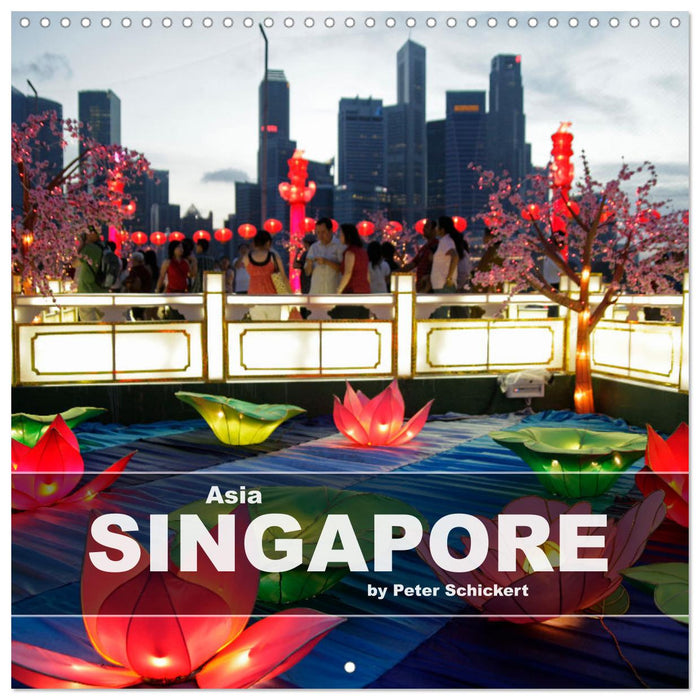 Asia - Singapore (CALVENDO Monthly Calendar 2025)