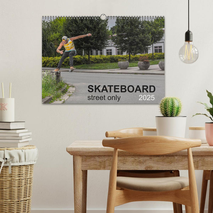 Skateboard - Street only (CALVENDO Monthly Calendar 2025)