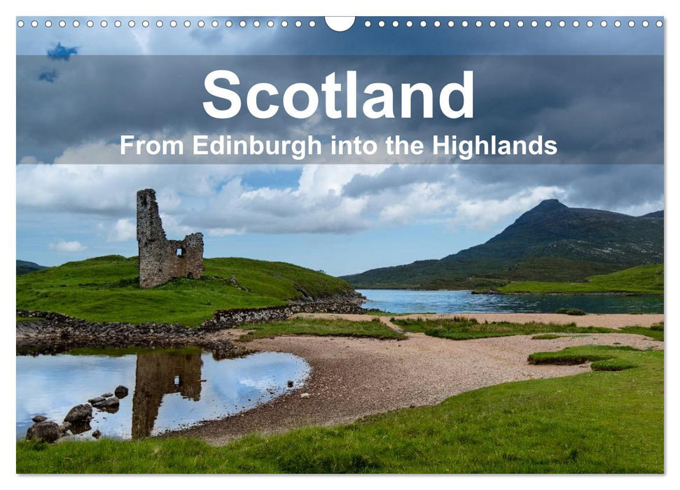 Scotland - From Edinburgh into the Highlands (CALVENDO Monthly Calendar 2025)