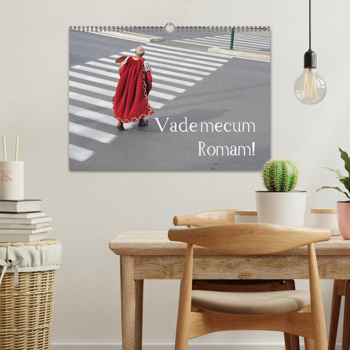 Vade mecum Romam! (CALVENDO Monthly Calendar 2025)