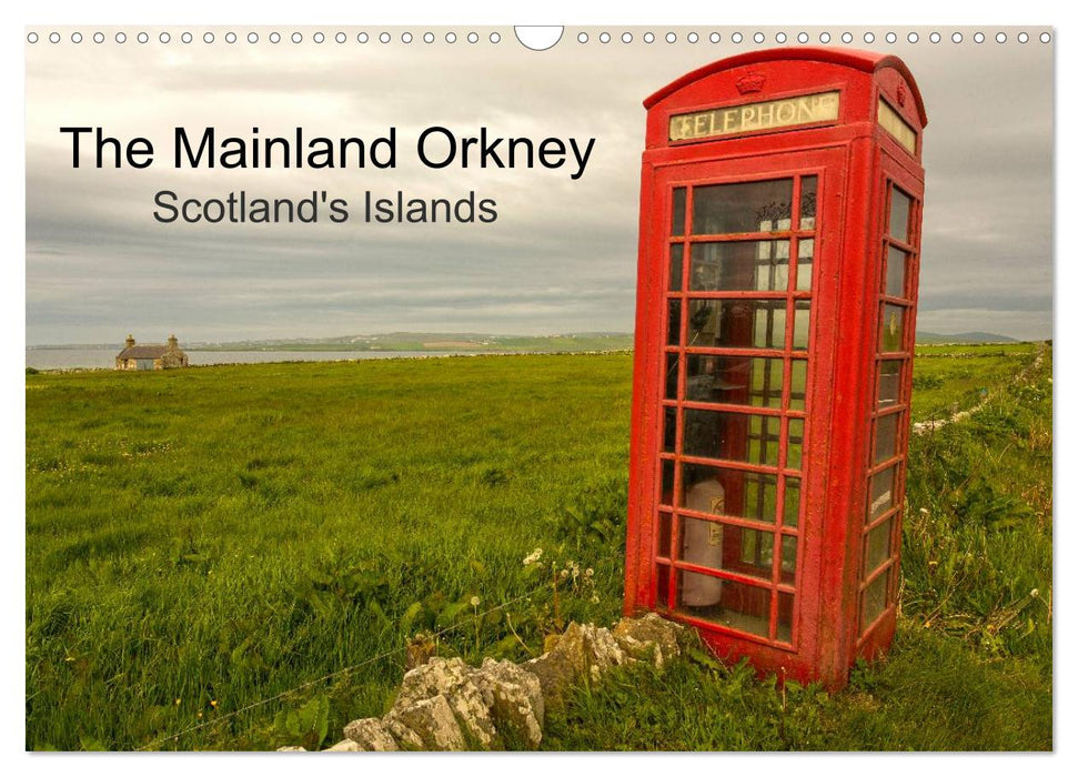 The Mainland Orkney - Scotland's Islands (CALVENDO Monthly Calendar 2025)