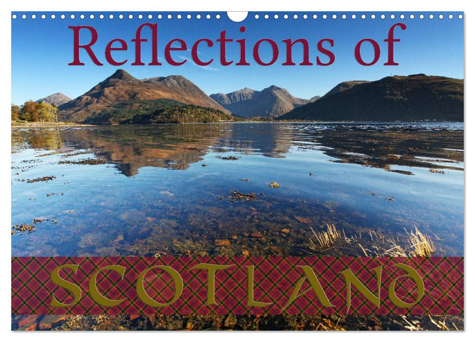 Reflections of Scotland / UK-Version (CALVENDO Monthly Calendar 2025)