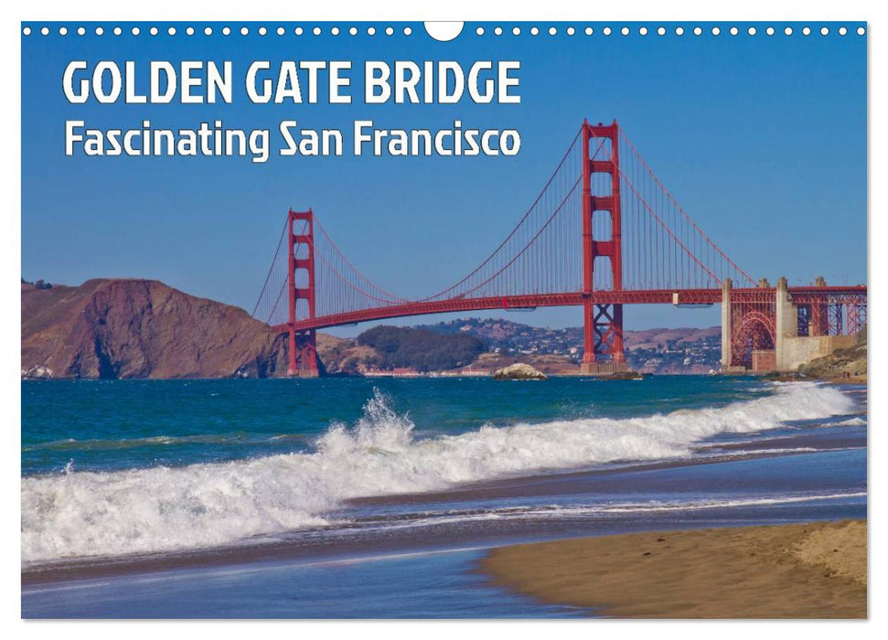 GOLDEN GATE BRIDGE Fascinating San Francisco (CALVENDO Monthly Calendar 2025)