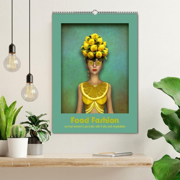 Food Fashion - surreal women's portraits with fruit and vegetable (CALVENDO Monthly Calendar 2025)