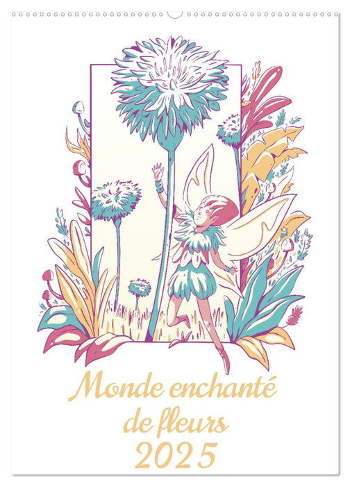 Monde enchanté de fleurs (CALVENDO Calendrier mensuel 2025)