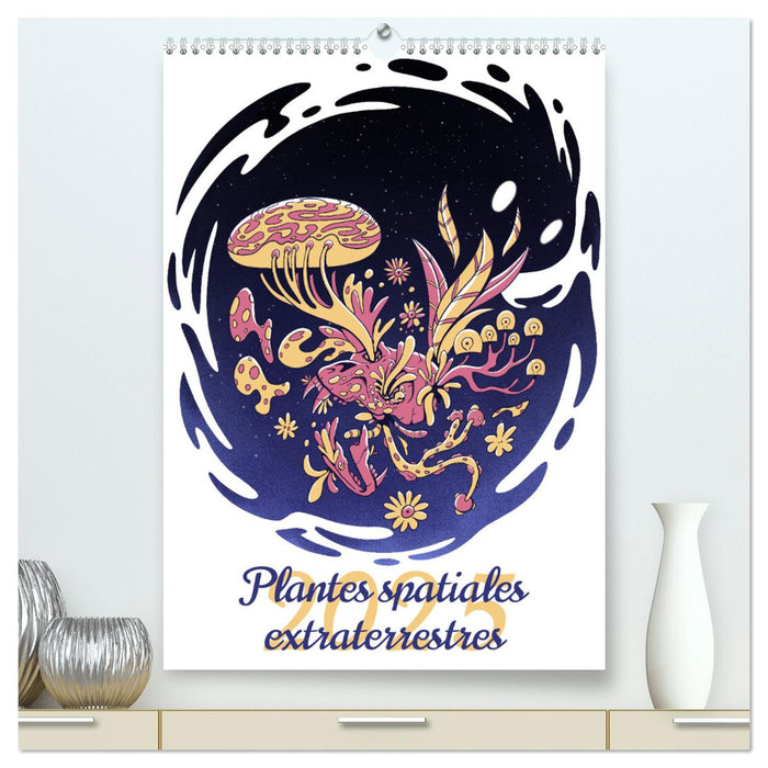 Plantes spatiales extraterrestres (CALVENDO Calendrier supérieur 2025)