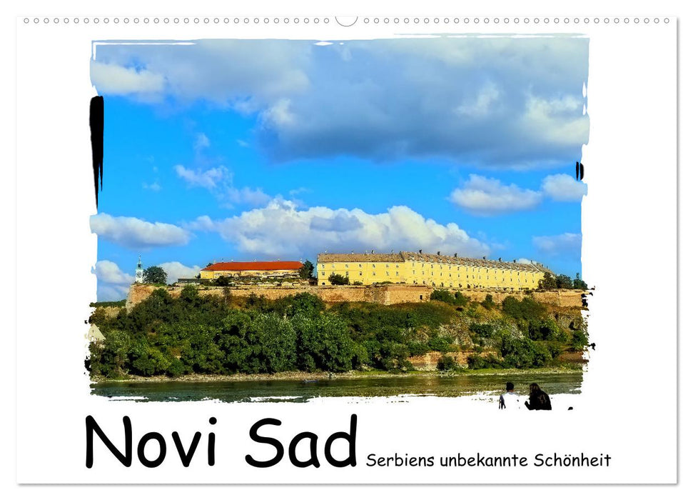 Novi Sad Serbiens unbekannte Schönheit (CALVENDO Wandkalender 2025)