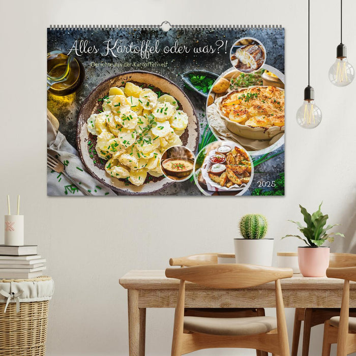 Alles Kartoffel oder was?! - Gerichte aus der Kartoffelwelt (CALVENDO Wandkalender 2025)