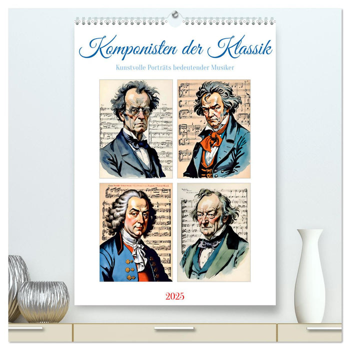 Komponisten der Klassik (CALVENDO Premium Wandkalender 2025)