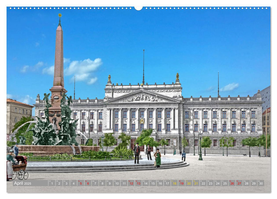 Leipzig zur Kaiserzeit in Farbe (CALVENDO Premium Wandkalender 2025)