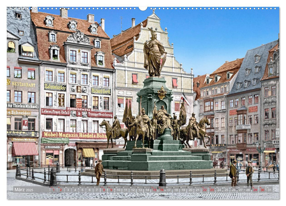 Leipzig zur Kaiserzeit in Farbe (CALVENDO Wandkalender 2025)
