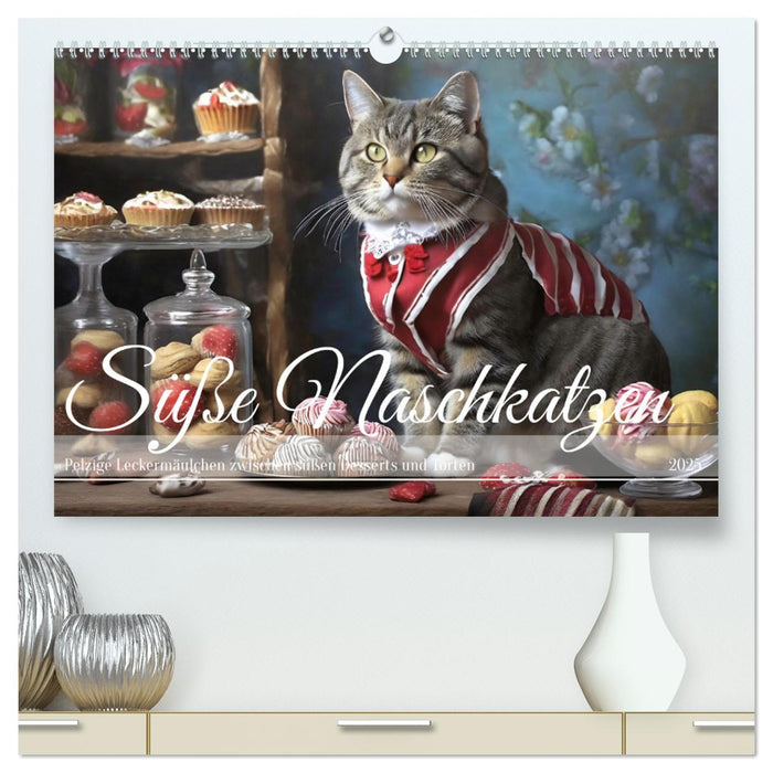 Süße Naschkatzen - Pelzige Leckermäulchen zwischen süßen Desserts und Torten (CALVENDO Premium Wandkalender 2025)